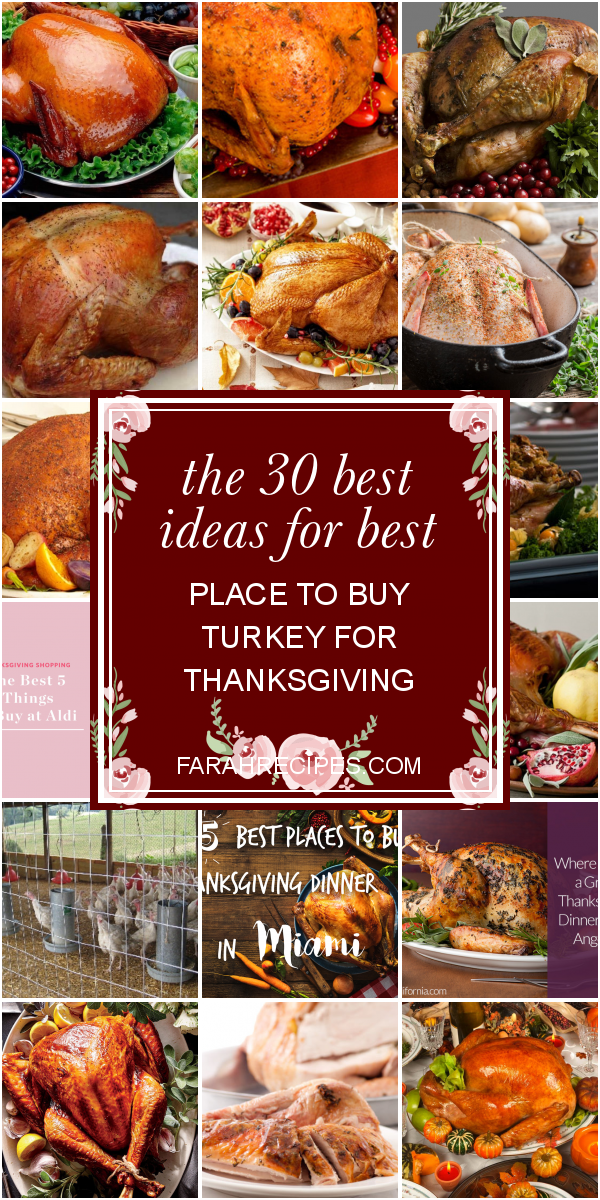 The 30 Best Ideas for Best Place to Buy Turkey for Thanksgiving - Most